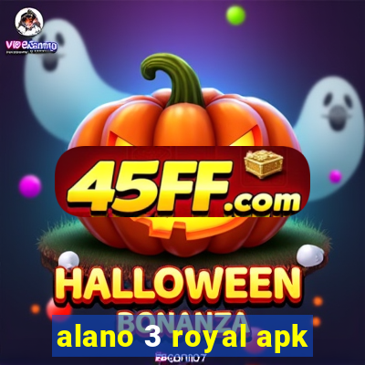 alano 3 royal apk